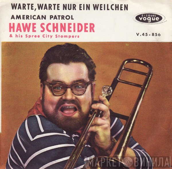 Spree City Stompers, Hawe Schneider - Warte, Warte Nur Ein Weilchen