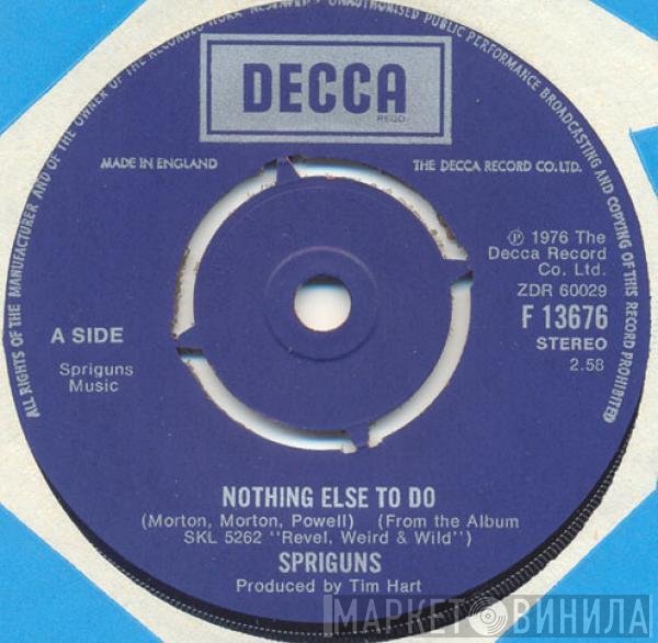 Spriguns - Nothing Else To Do / Lord Lovell