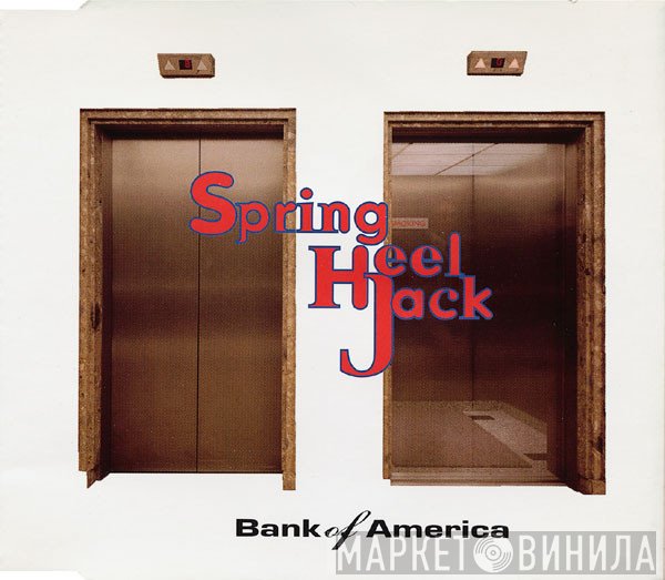 Spring Heel Jack - Bank Of America