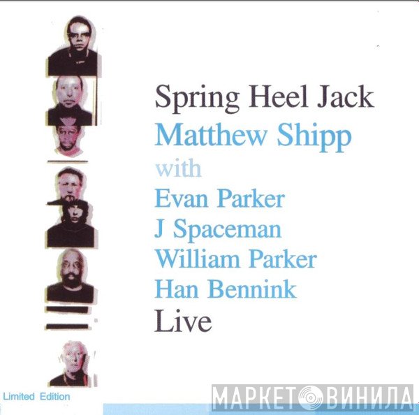 Spring Heel Jack with Matthew Shipp, Evan Parker, J. Spaceman, William Parker, Han Bennink  - Live