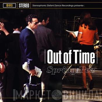 Spring Versus Pez  - Out Of Time