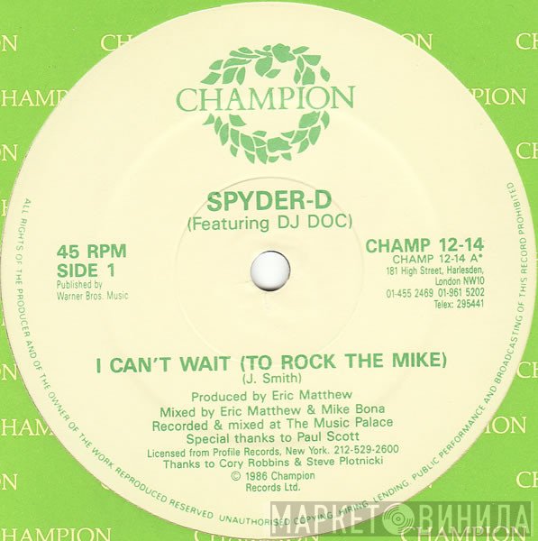 Spyder-D, DJ Doc - I Can't Wait (To Rock The Mike)