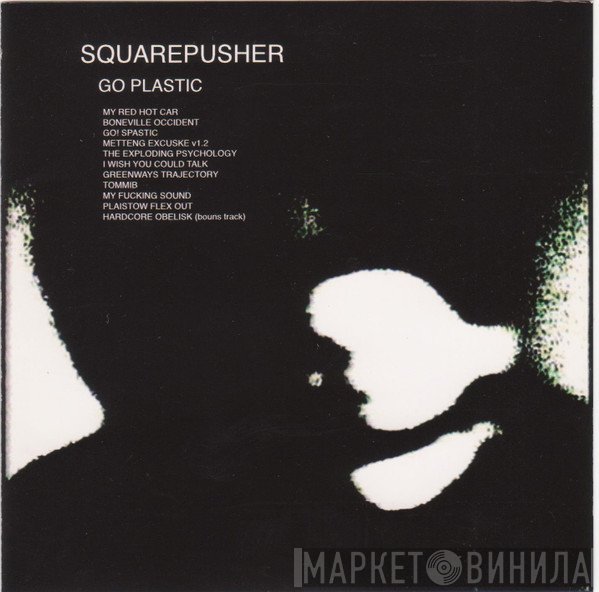 Squarepusher - Go Plastic