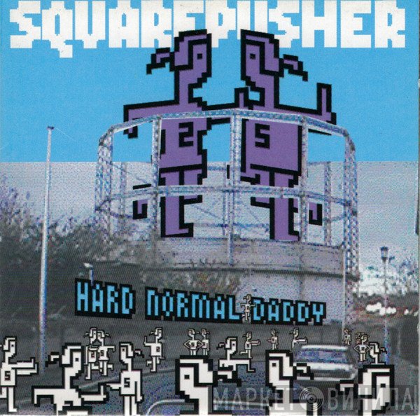 Squarepusher  - Hard Normal Daddy