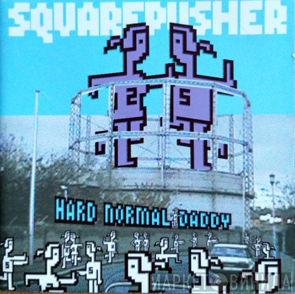 Squarepusher  - Hard Normal Daddy