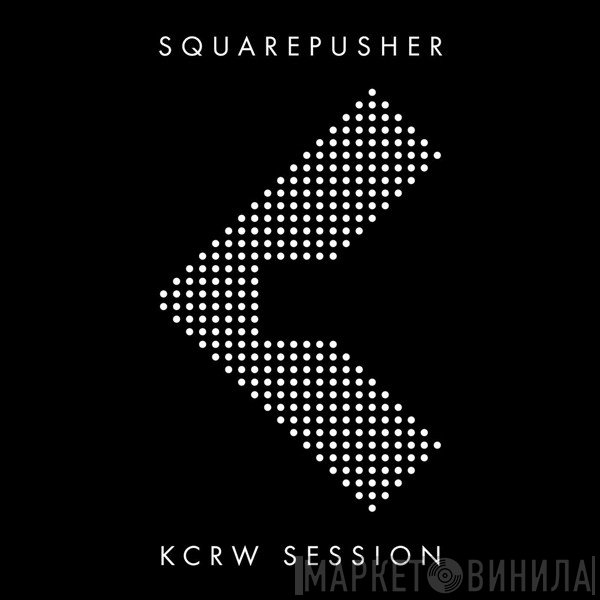 Squarepusher  - KCRW Session