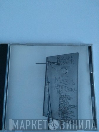Squarepusher  - Music Is Rotted One Note