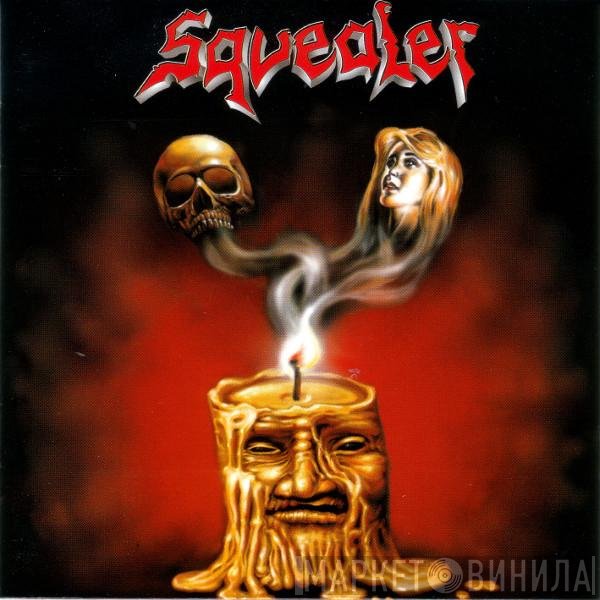 Squealer   - The Prophecy