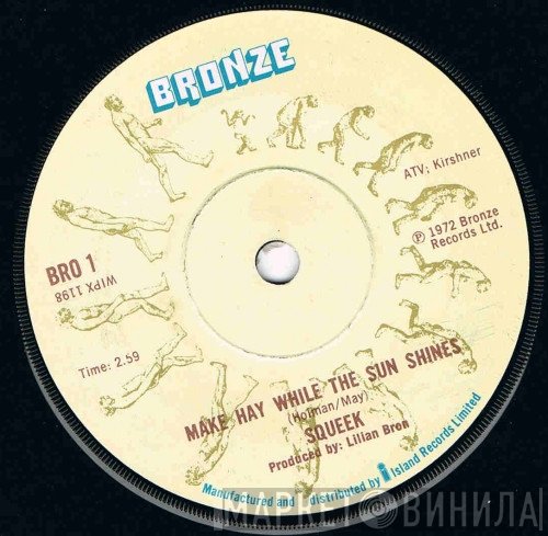 Squeek  - Make Hay While The Sun Shines