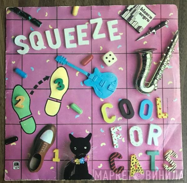 Squeeze  - Cool For Cats