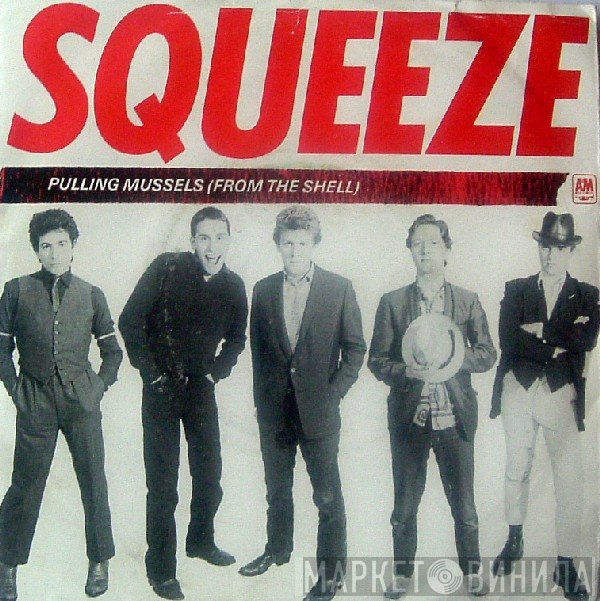 Squeeze   - Pulling Mussels (From The Shell)