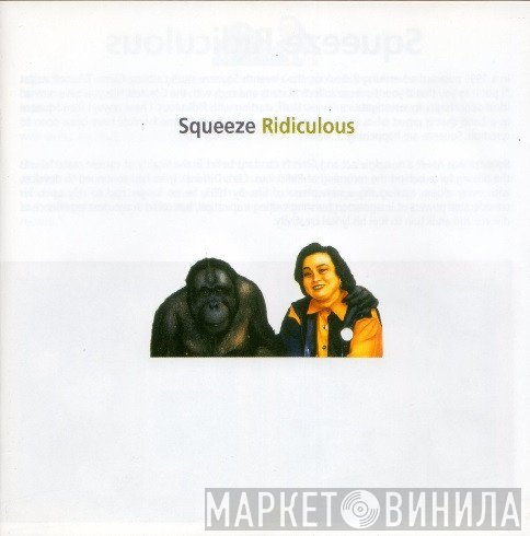 Squeeze   - Ridiculous