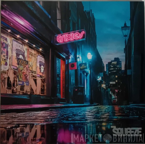Squeeze  - Trixies