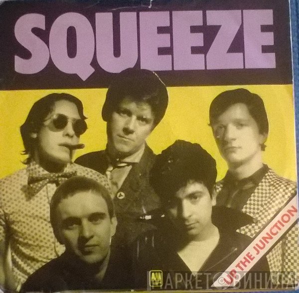 Squeeze  - Up The Junction