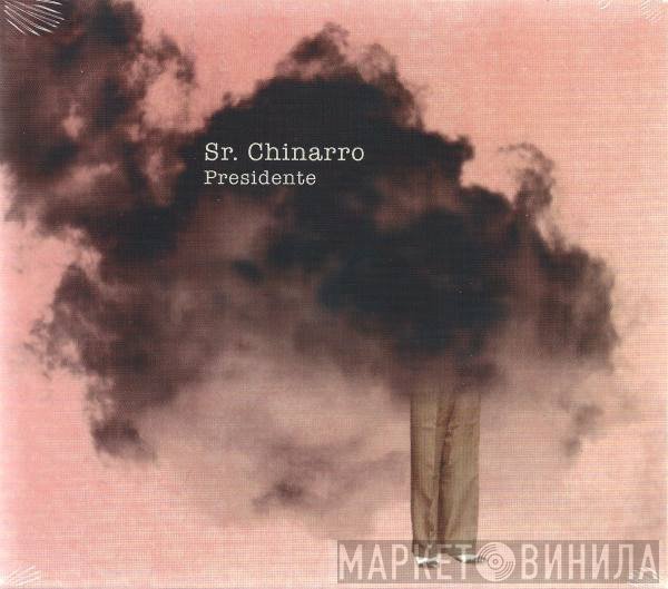 Sr. Chinarro - Presidente