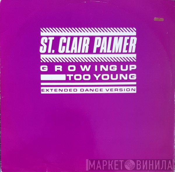 St Clair Palmer - Growing Up Too Young
