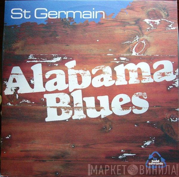 St Germain  - Alabama Blues