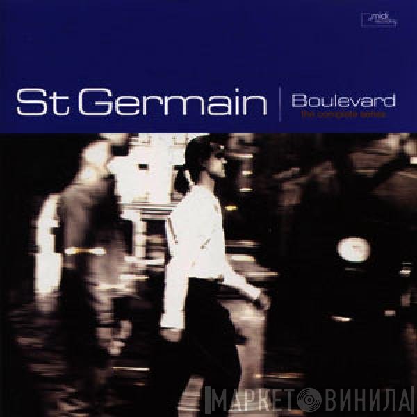 St Germain - Boulevard (The Complete Series)