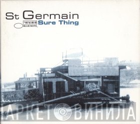 St Germain  - Sure Thing
