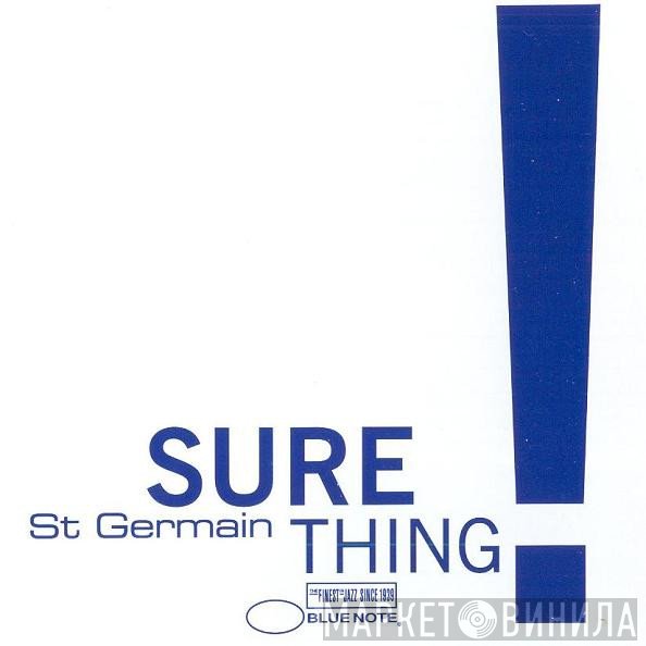 St Germain  - Sure Thing
