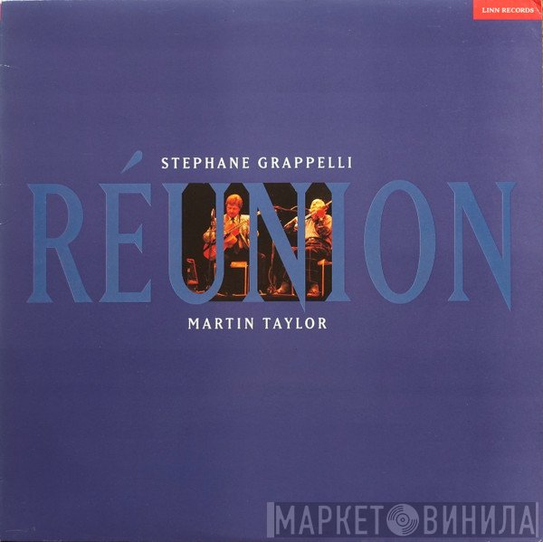 Stéphane Grappelli & Martin Taylor  - Réunion