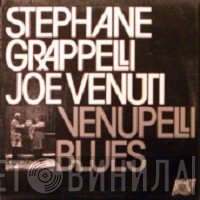 Stéphane Grappelli, Joe Venuti - Venupelli Blues