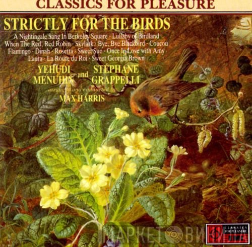 Stéphane Grappelli, Max Harris, Yehudi Menuhin - Strictly For The Birds
