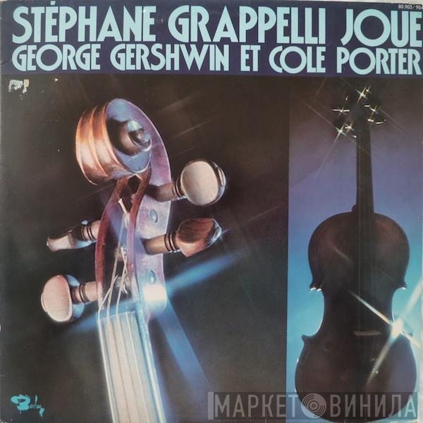 Stéphane Grappelli - Stéphane Grappelli Joue George Gershwin Et Cole Porter