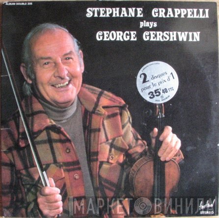 Stéphane Grappelli - Stéphane Grappelli Plays George Gershwin