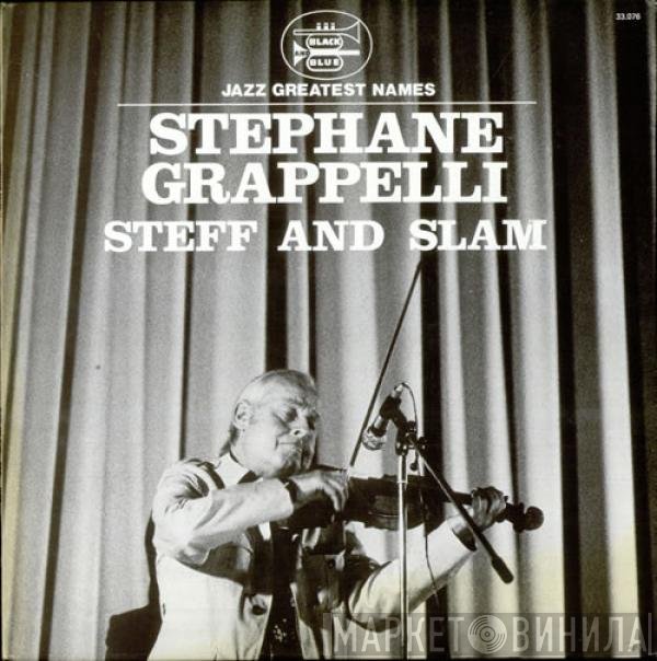 Stéphane Grappelli  - Steff And Slam