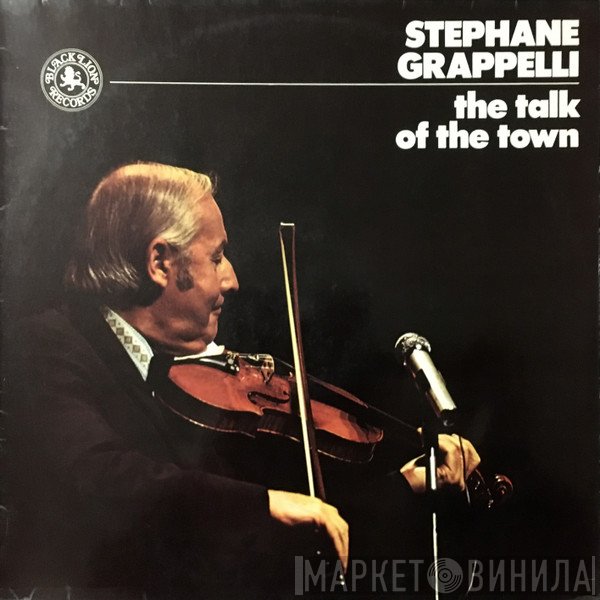 Stéphane Grappelli - The Talk Of The Town