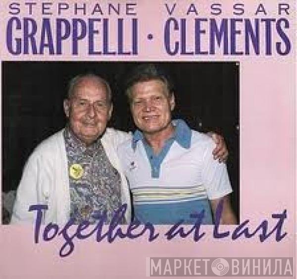 Stéphane Grappelli, Vassar Clements  - Together At Last