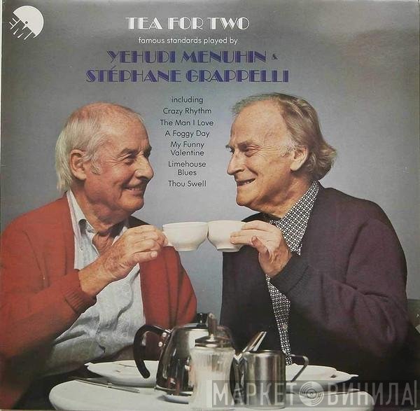 Stéphane Grappelli, Yehudi Menuhin - Tea For Two