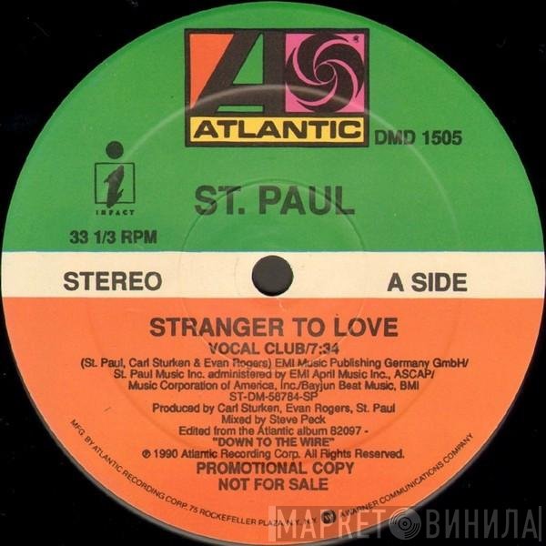 St. Paul  - Stranger To Love