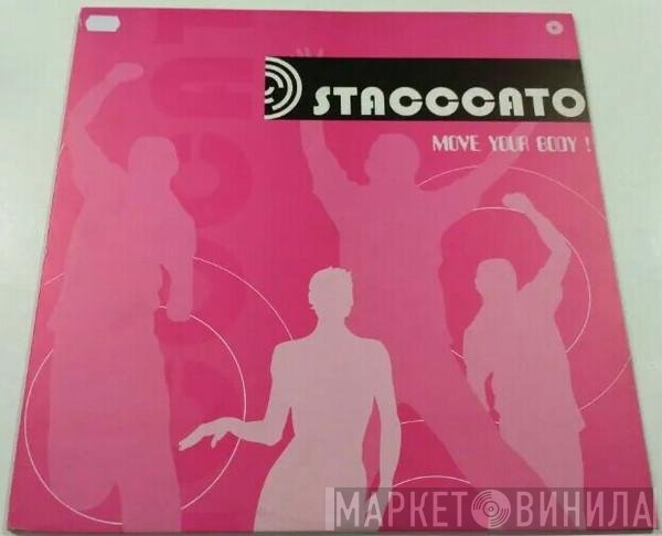 Stacccato - Move Your Body!