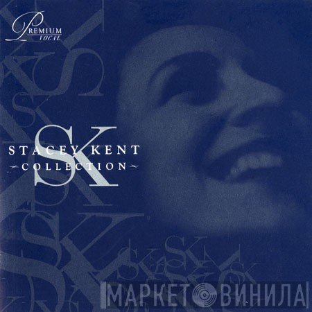 Stacey Kent  - Collection