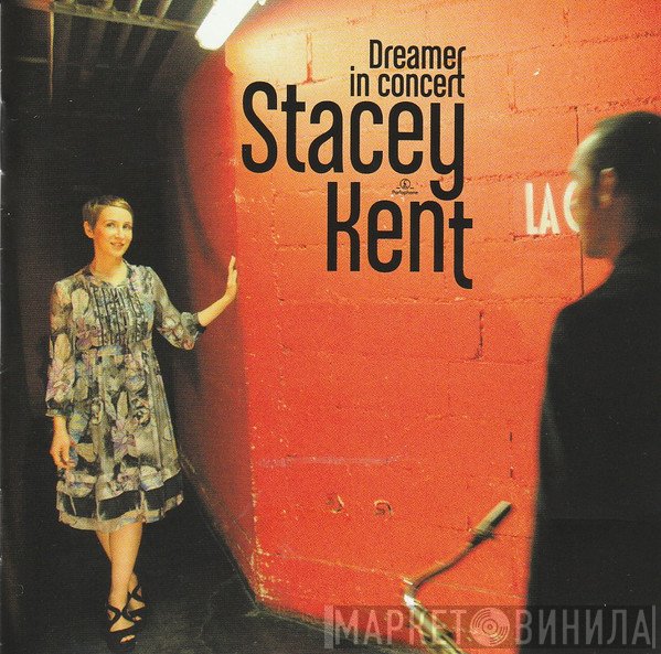 Stacey Kent  - Dreamer In Concert