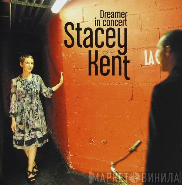 Stacey Kent  - Dreamer In Concert
