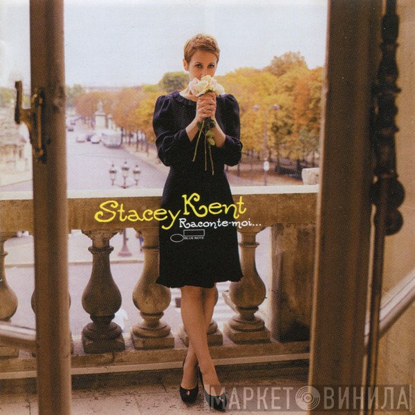 Stacey Kent  - Raconte-Moi...