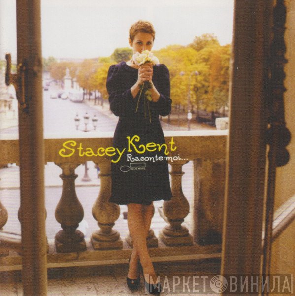 Stacey Kent  - Raconte-Moi...
