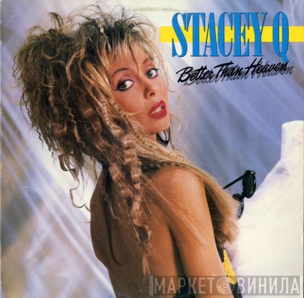 Stacey Q  - Better Than Heaven