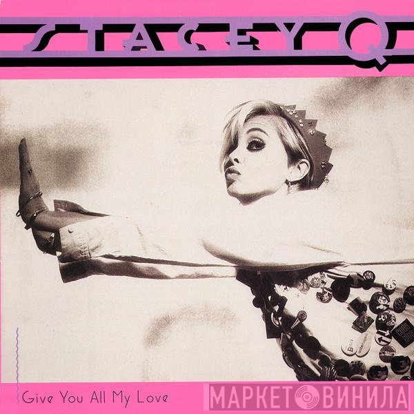 Stacey Q - Give You All My Love