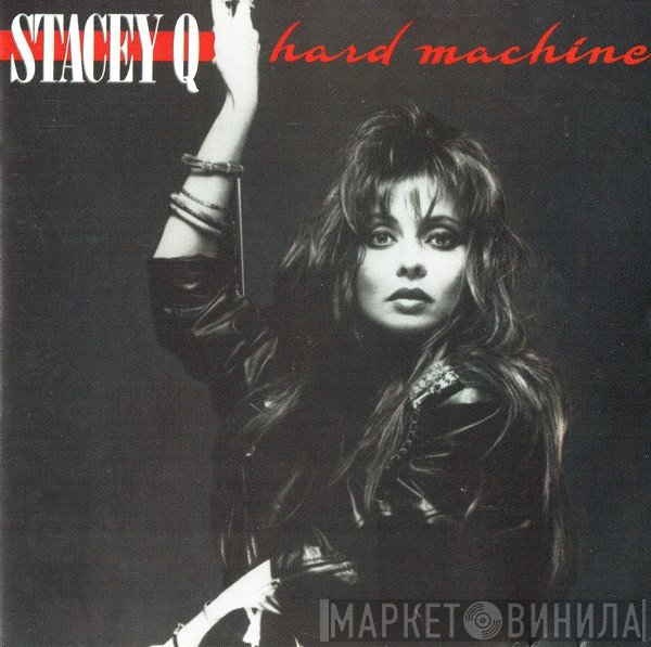 Stacey Q  - Hard Machine