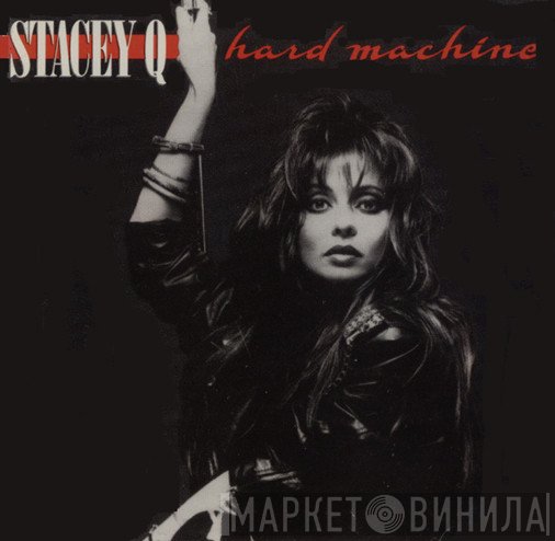 Stacey Q  - Hard Machine