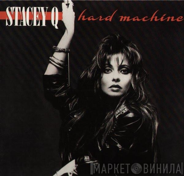 Stacey Q  - Hard Machine