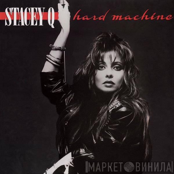 Stacey Q  - Hard Machine