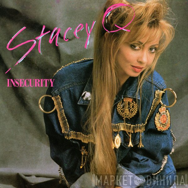 Stacey Q  - Insecurity