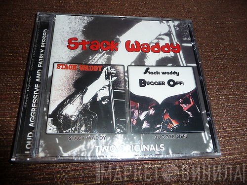 Stack Waddy  - Stack Waddy / Bugger Off!