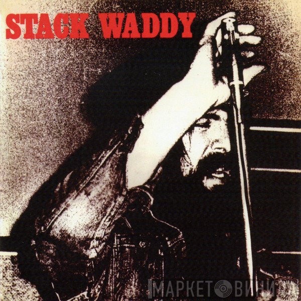 Stack Waddy  - Stack Waddy