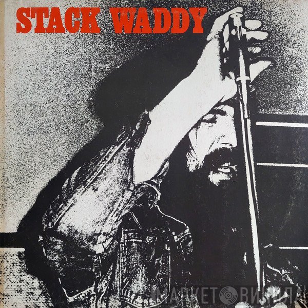 Stack Waddy  - Stack Waddy